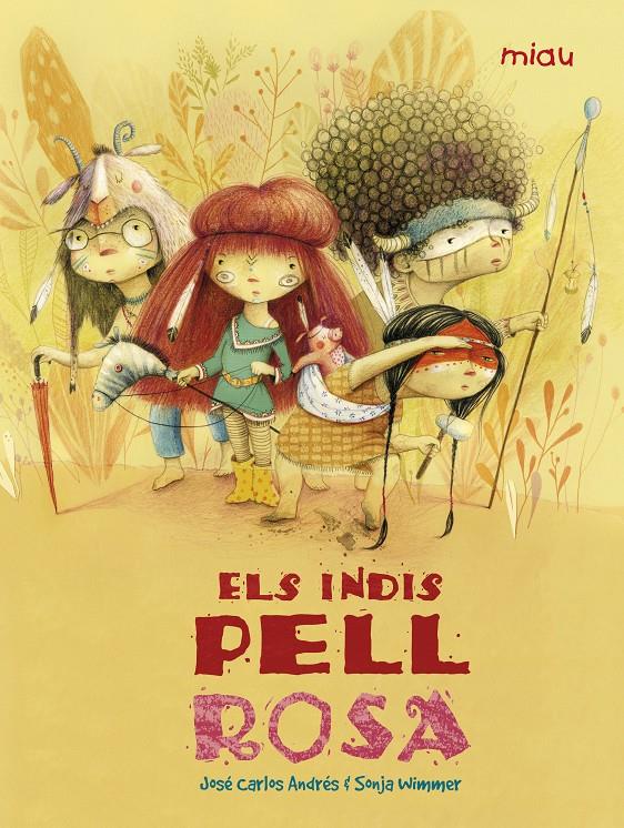 Els indis pell rosa | 9788417272050 | Andres,Jose Carlos/Wimmer,Sonja | Llibreria Sendak