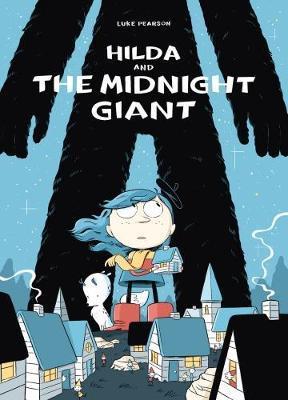 Hilda and the Midnight Giant | 9781909263796 | Pearson, Luke | Librería Sendak