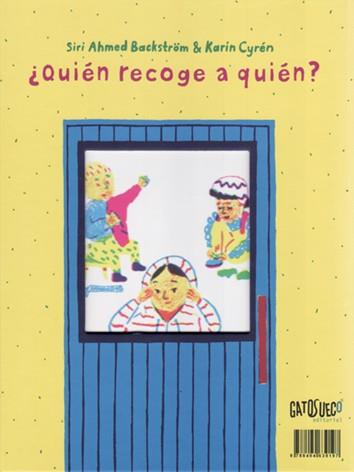 ¿Quién recoge a quién? | 9788494639197 | AHMED, SIRI / CYREN, KARIN | Llibreria Sendak