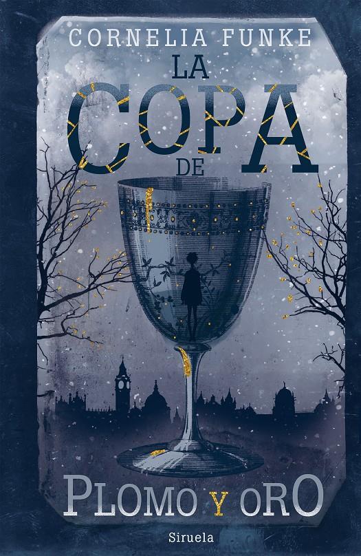 La copa de plomo y oro | 9788417860929 | Funke, Cornelia | Llibreria Sendak