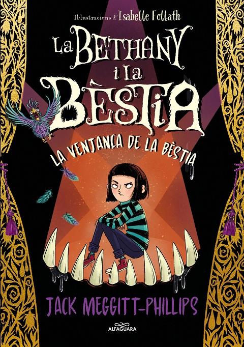 La Bethany i la Bèstia 2 - La venjaça de la bèstia | 9788420456843 | Meggitt-Phillips, Jack | Llibreria Sendak