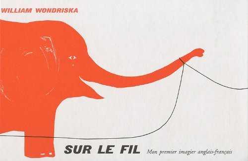 Sur le fil | 9782358510530 | Wondriska, William | Librería Sendak