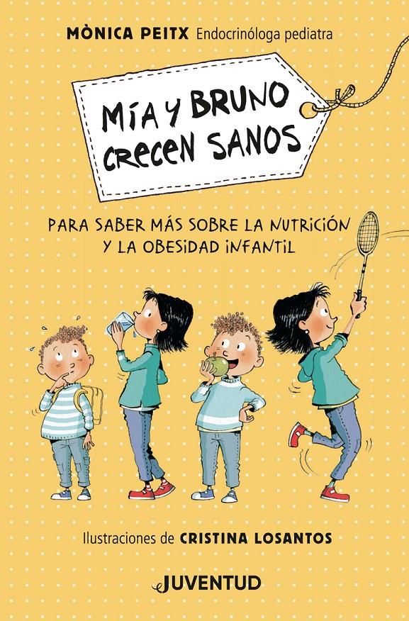 Mía y Bruno crecen sanos | 9788426146564 | Peitx i Triay, Mònica | Librería Sendak