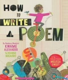 How to Write a Poem | 9780063060906 | Alexander Kwame / Deanna Nikaido | Llibreria Sendak