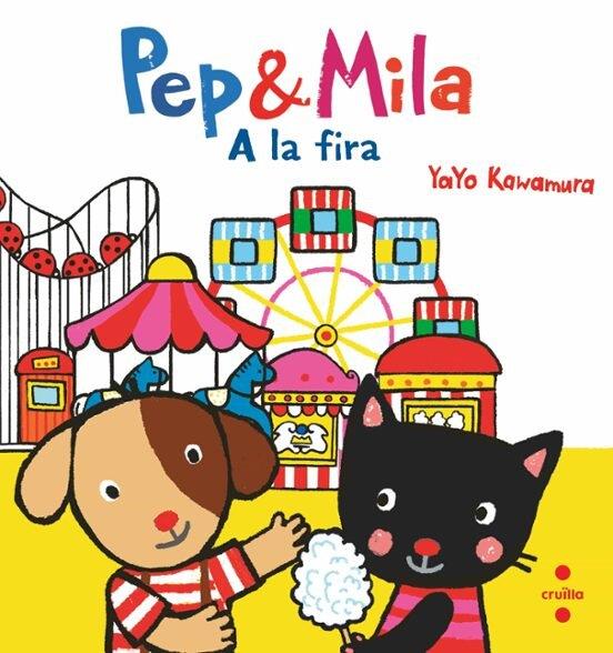 Pep & Mila A la fira | 9788466157865 | Kawamura, Yayo | Llibreria Sendak