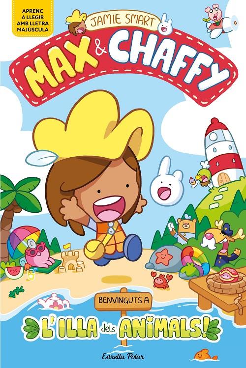Max & Chaffy 1. Benvinguts a l'Illa dels Animals! | 9791387782177 | Smart, Jamie | Llibreria Sendak