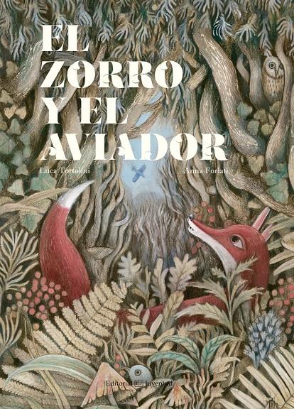 El zorro y el aviador | 9788426144744 | Tortolini, Luca | Llibreria Sendak