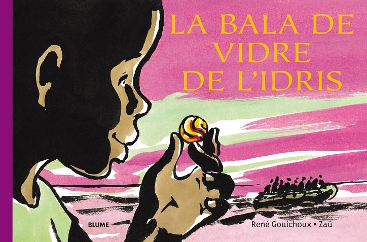 La bala de vidre de l'Idris | 9788417492502 | Gouichoux, René | Llibreria Sendak