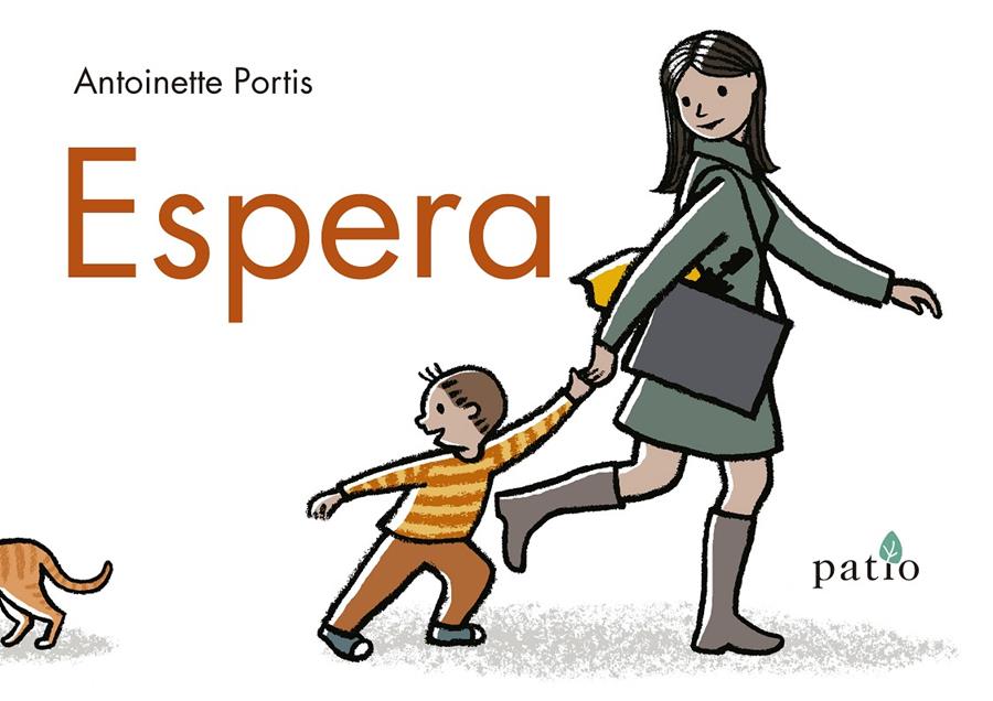 Espera | 9788416820573 | Portis, Antoinette | Llibreria Sendak