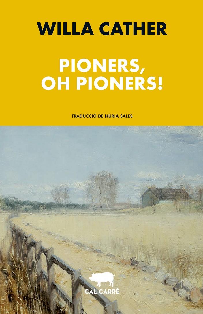 Pioners, oh pioners! | 9788412585636 | Cather, Willa | Llibreria Sendak