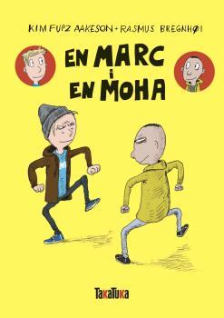 En Marc i en Moha | 9788418821615 | Kim Fupz Aakeson/Rasmus Bregnhøi | Llibreria Sendak