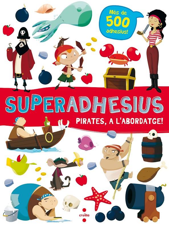 Superadhesius - Pirates, a l'abordatge! | 9788466144018 | Libri, De Agostini | Librería Sendak