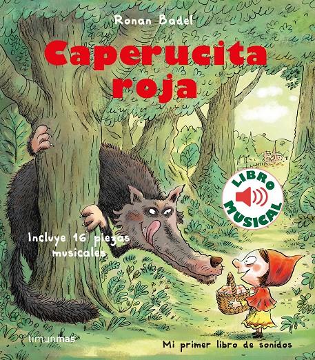 Caperucita roja. Libro musical | 9788408231912 | Badel, Ronan | Librería Sendak
