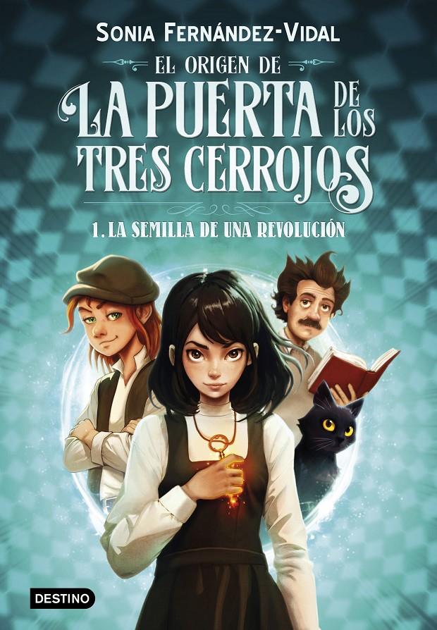 El origen de la puerta de los tres cerrojos 1. La semilla de una revolución | 9788408294030 | Fernández-Vidal, Sónia | Llibreria Sendak