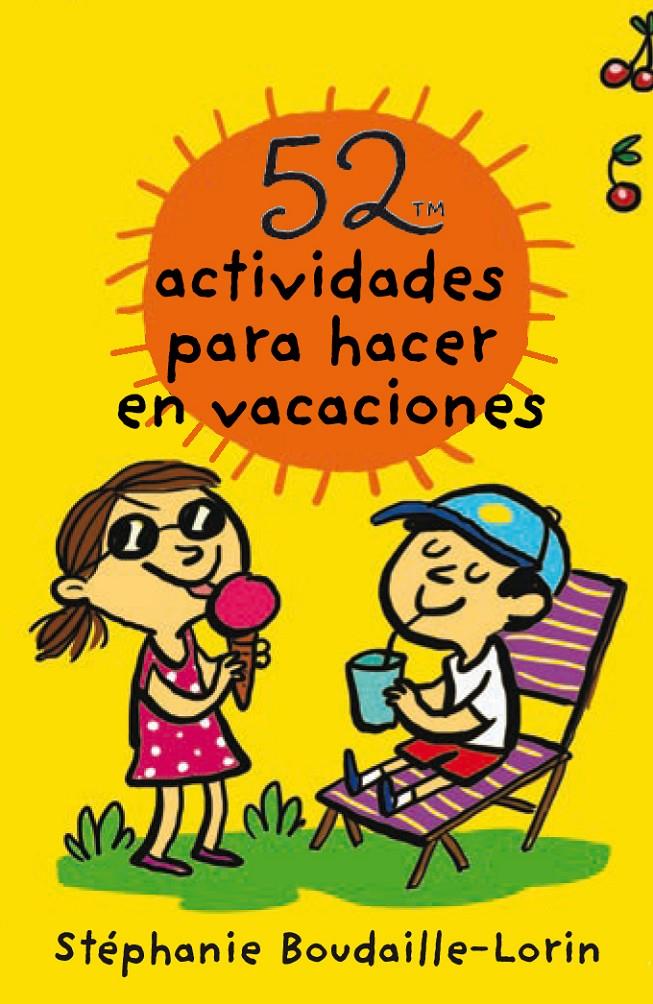 52 actividades para hacer en vacaciones | 9788893676267 | Boudaille-Lorin, Stéphanie | Librería Sendak