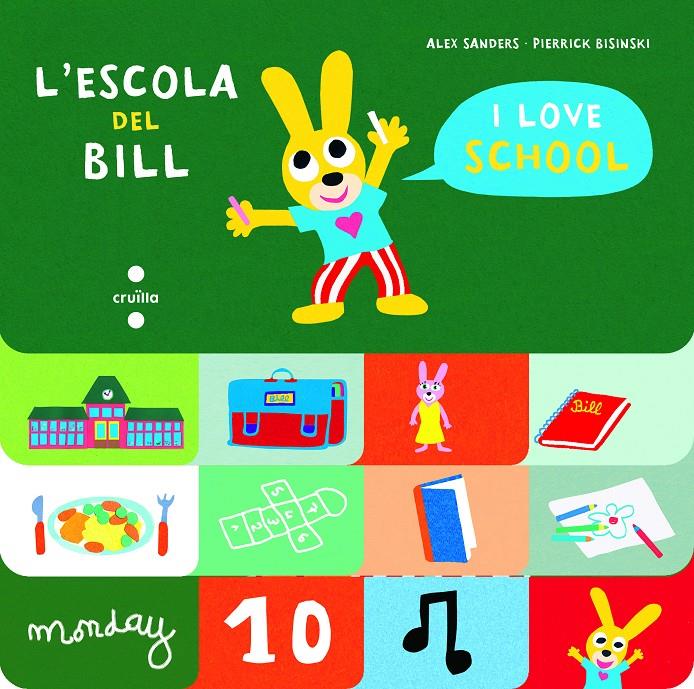 L'escola del Bill | 9788466147538 | Sanders, Alex | Llibreria Sendak