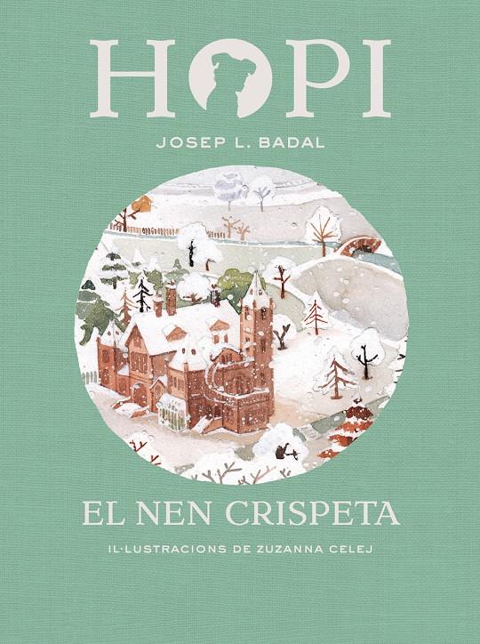 Hopi 8. El nen crispeta | 9788424660833 | Badal, Josep Lluís | Llibreria Sendak