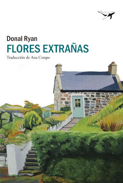 Flores extrañas | 9788412415285 | Ryan, Donal | Librería Sendak