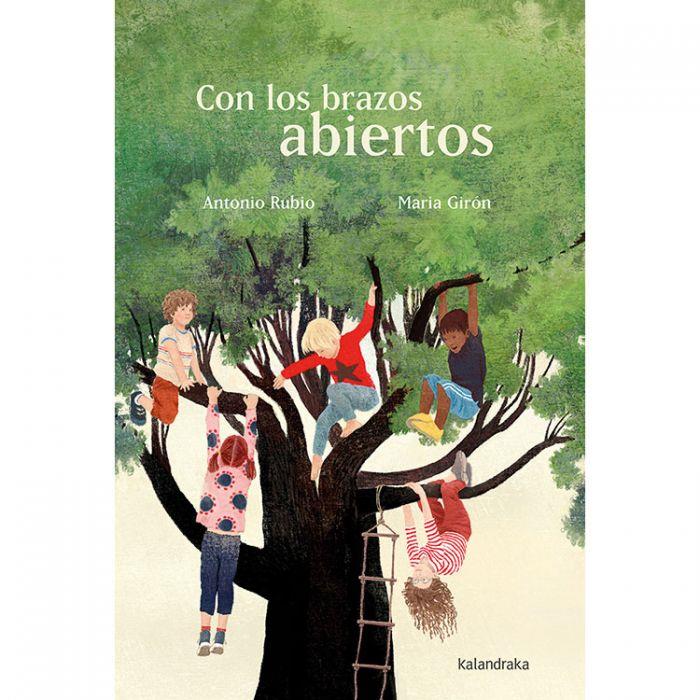 Con los brazos abiertos | 9788413431604 | Rubio, Antonio | Librería Sendak