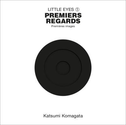 Little Eyes 1 - Premiers regards | 9782361938147 | Komagata, Katsumi | Llibreria Sendak