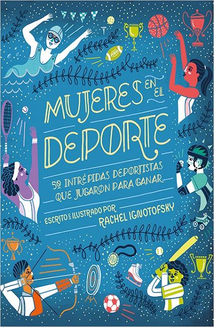 Mujeres en el deporte | 9788417281229 | Ignotofsky, Rachel | Librería Sendak