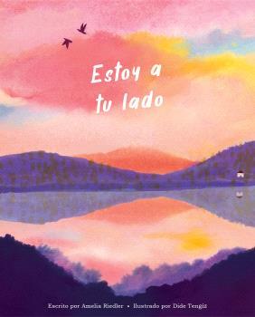 Estoy a tu lado | 9788410408357 | Amelia Riedler | Llibreria Sendak