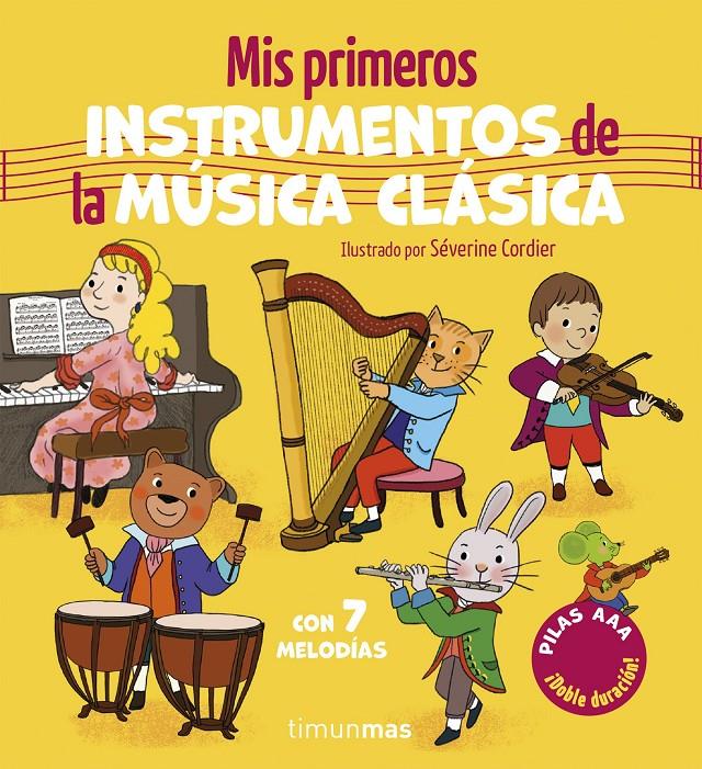 Mis primeros instrumentos de la música clásica. Con 7 melodías | 9788408320494 | Cordier, Séverine | Llibreria Sendak