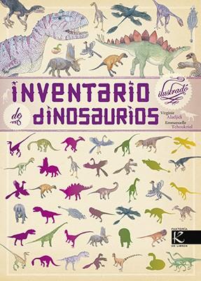 Inventario ilustrado de dinosaurios | 9788416721184 | Aladjidi, Virginie | Librería Sendak