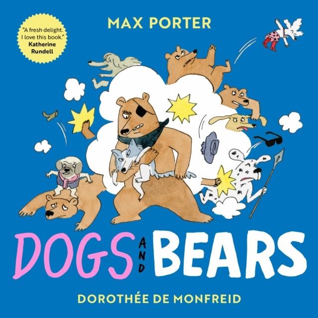 Dogs and Bears | 9780571391424 | Porter, Max / De Monfried, Dorothée | Librería Sendak