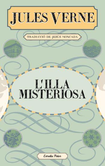 L'illa misteriosa | 9788499325279 | Verne, Jules/Moncada, Jesús | Librería Sendak