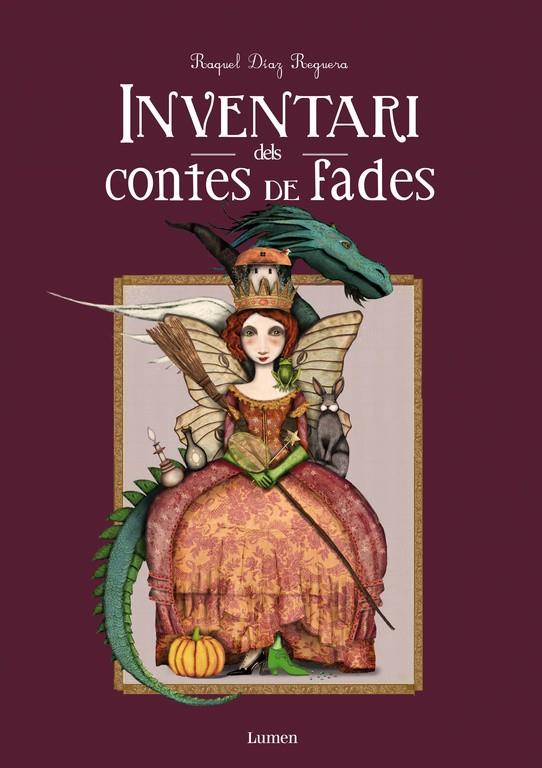 Inventari dels contes de fades | 9788448844622 | Raquel Díaz Reguera | Librería Sendak