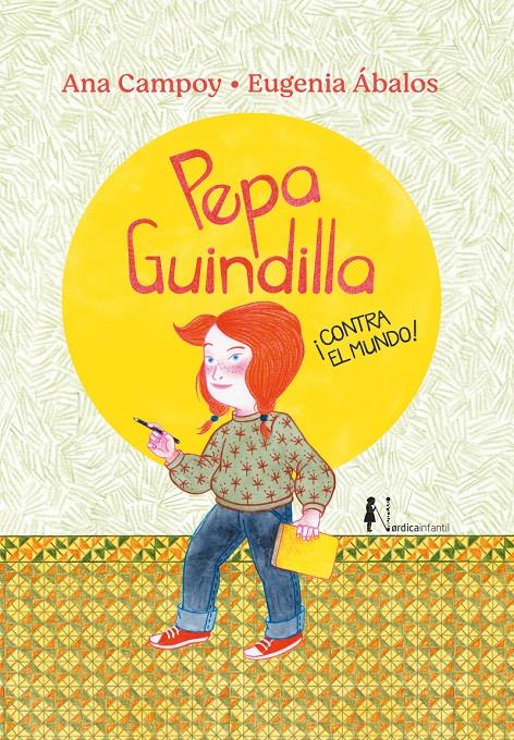 Pepa Guindilla ¡Contra el mundo! | 9788419320223 | Campoy, Ana | Llibreria Sendak