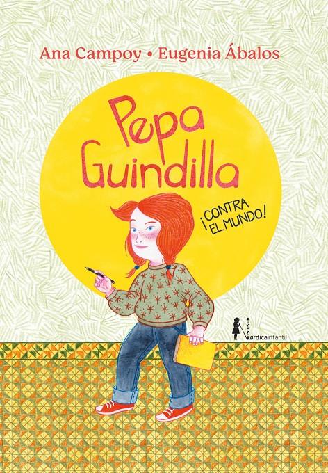 Pepa Guindilla ¡Contra el mundo! | 9788419320223 | Campoy, Ana | Librería Sendak