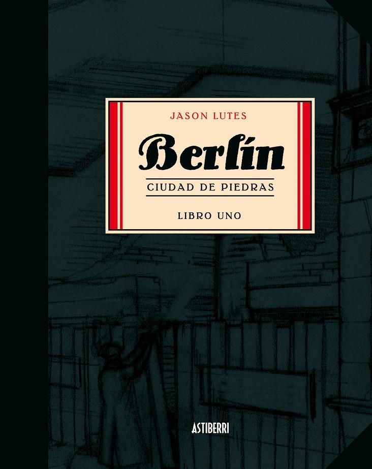Berlín 1. Ciudad de piedras | 9788493538590 | Lutes, Jason | Librería Sendak