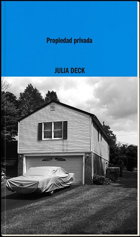 Propiedad privada | 9788419535030 | Deck, Julia | Librería Sendak
