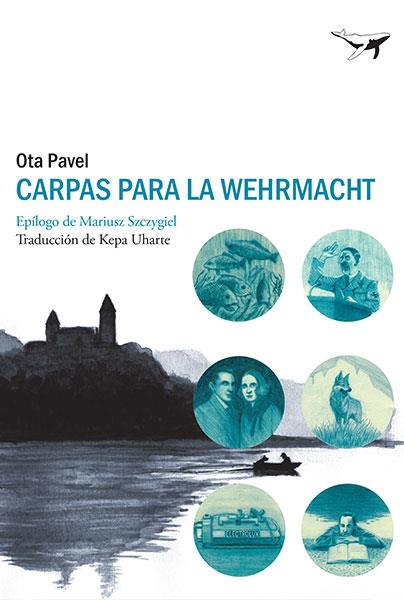 Carpas para la Wehrmacht | 9788494236778 | Pavel, Ota | Librería Sendak