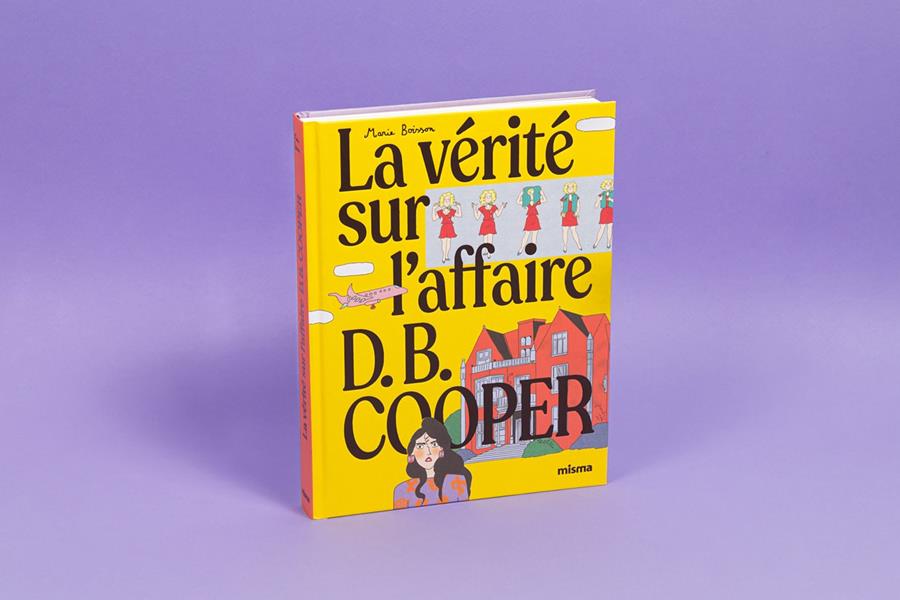 La vérité sur l’affaire D.B. COOPER | 9782494740204 | Boisson, Marie | Llibreria Sendak