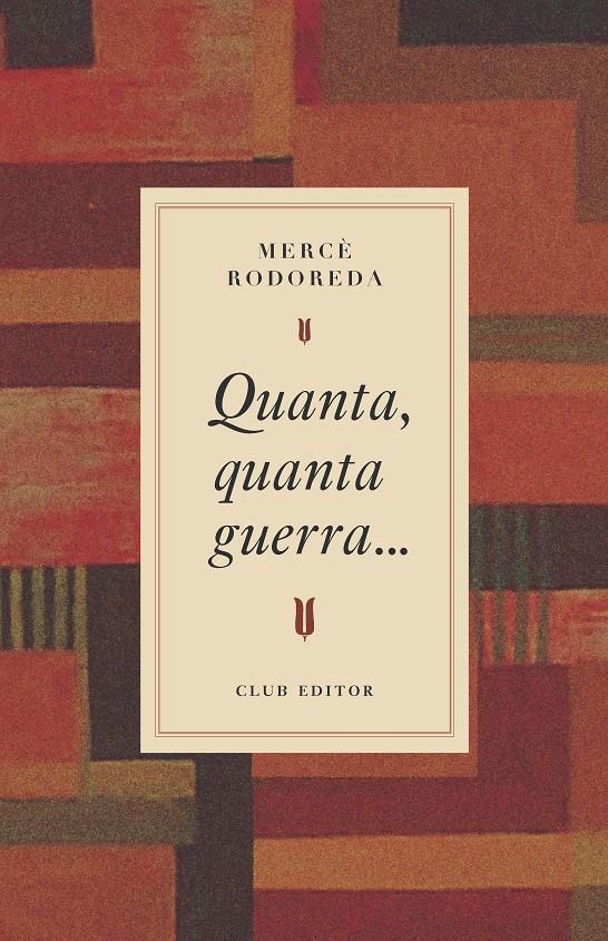 Quanta, quanta guerra... | 9788473295031 | Rodoreda, Mercè | Llibreria Sendak