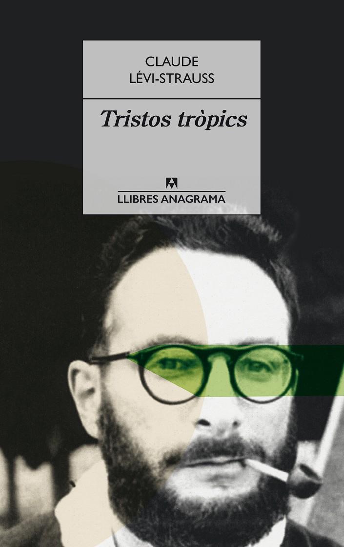 Tristos tròpics | 9788433915399 | Lévi-Strauss, Claude | Librería Sendak