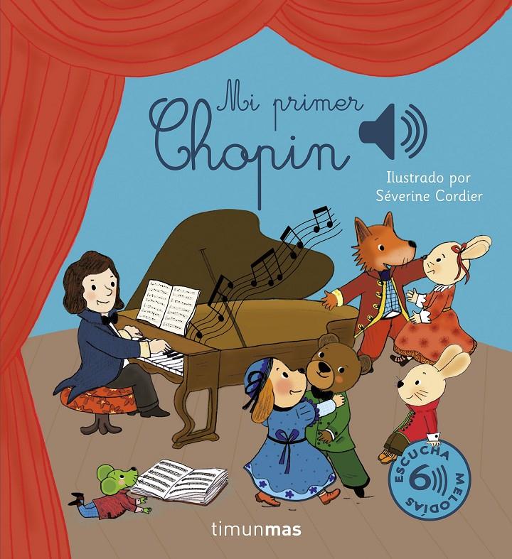 Mi primer Chopin | 9788408304111 | Cordier, Séverine | Llibreria Sendak