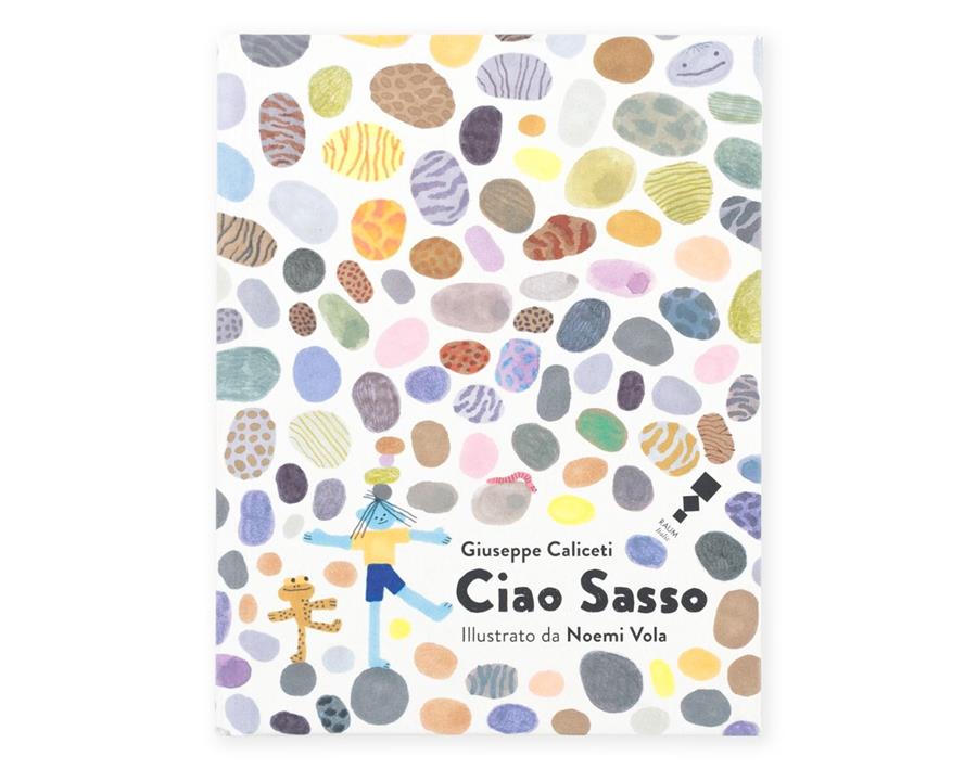 Ciao Sasso | 9783944858951 | Caliceti, Giuseppe / Vola, Noemi | Librería Sendak