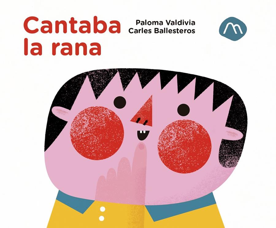 Cantaba la rana | 9788482897530 | Valdivia, Paloma | Librería Sendak