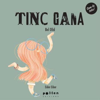 Tinc gana | 9788418580802 | BEL OLID/ALBA DOMINGO | Librería Sendak