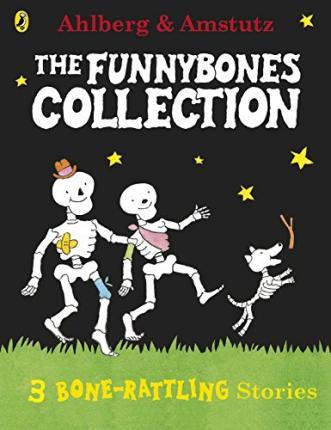 Funnybones: A Bone Rattling Collection | 9780141333571 | Allan Ahlberg, Andre Amstutz | Llibreria Sendak