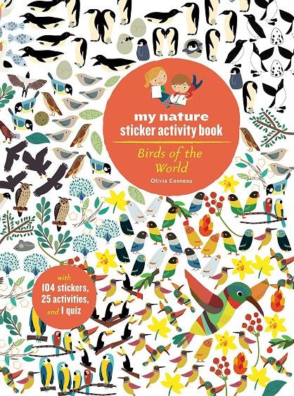 My nature activity book - Birds of the world | 9781616895662 | Cosneau, Olivia | Llibreria Sendak