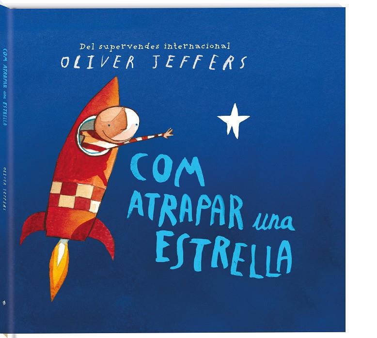 Com atrapar una estrella | 9788417497248 | Jeffers, Oliver | Librería Sendak