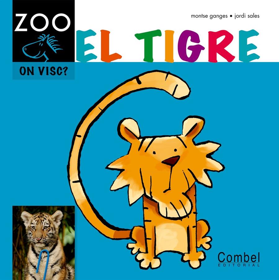 El tigre | 9788498256383 | Sales Roqueta, Jordi/Ganges, Montse | Librería Sendak