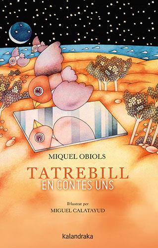 Tatrebill. En contes uns | 9788418558344 | Obiols, Miquel | Librería Sendak