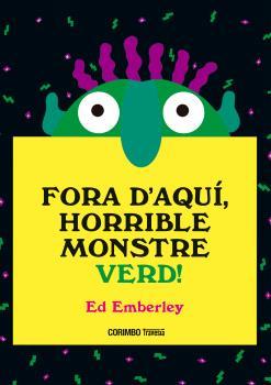 Fora d'aquí, horrible monstre verd | 9788484706656 | Emberley, Ed | Librería Sendak