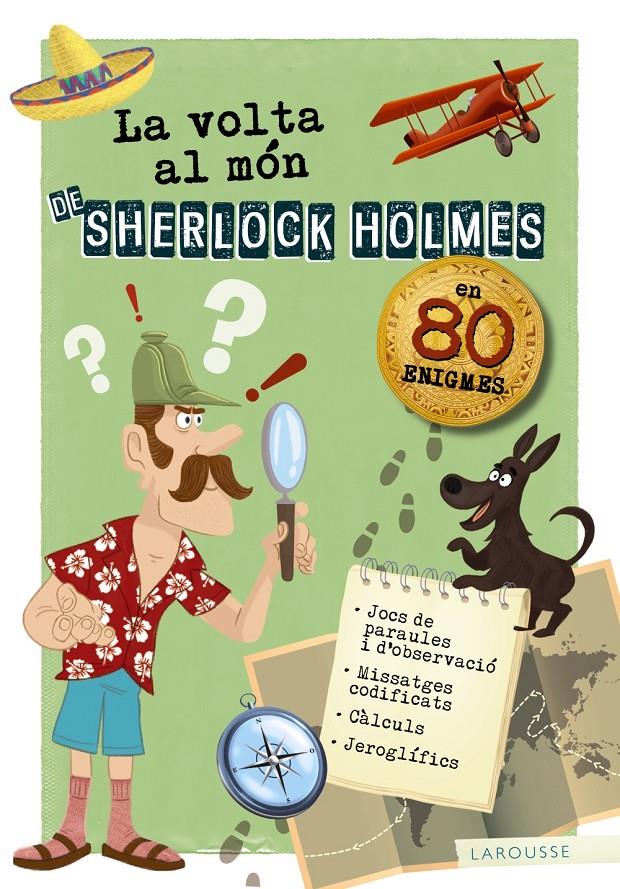 La volta al món de Sherlock Holmes | 9788417720179 | Larousse Editorial | Llibreria Sendak